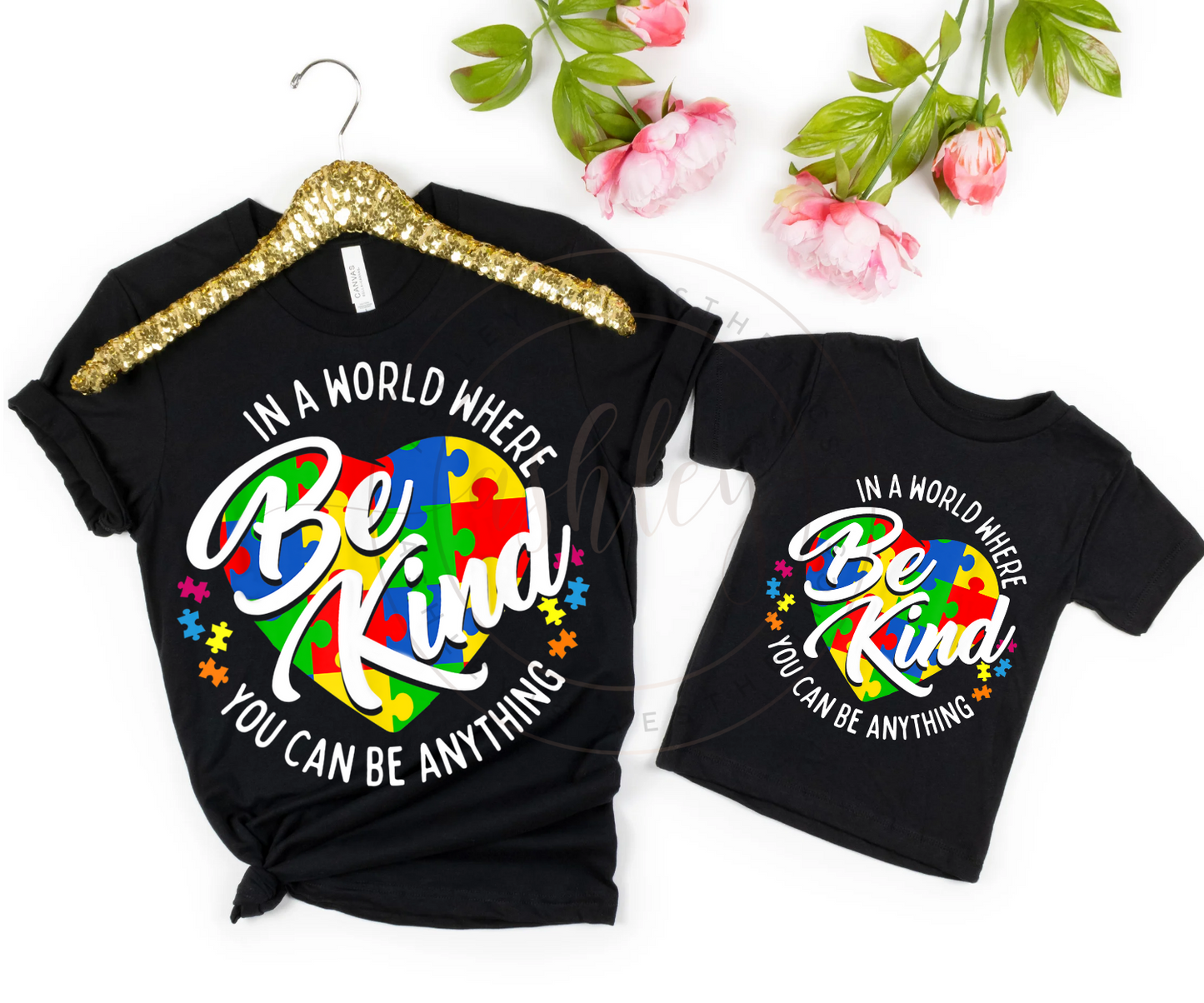 In A World Where You Can Be Anything - Be Kind Autism Awareness (Multiple Styles)