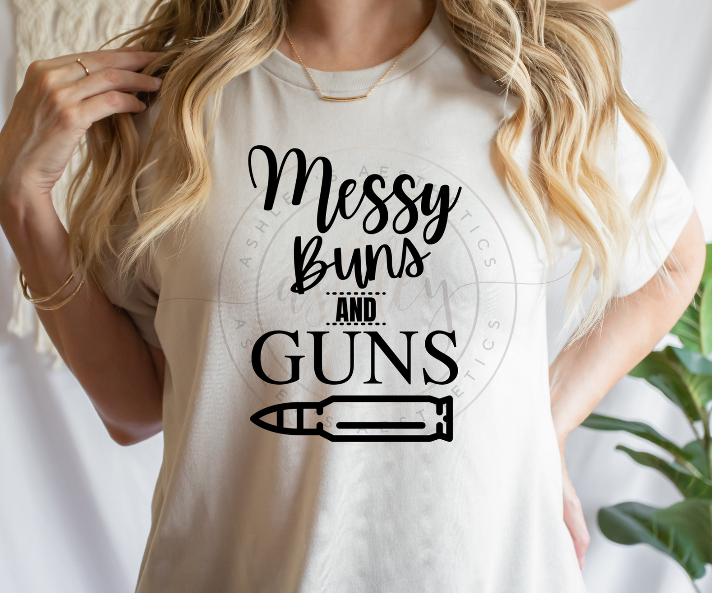 Messy Buns and Guns