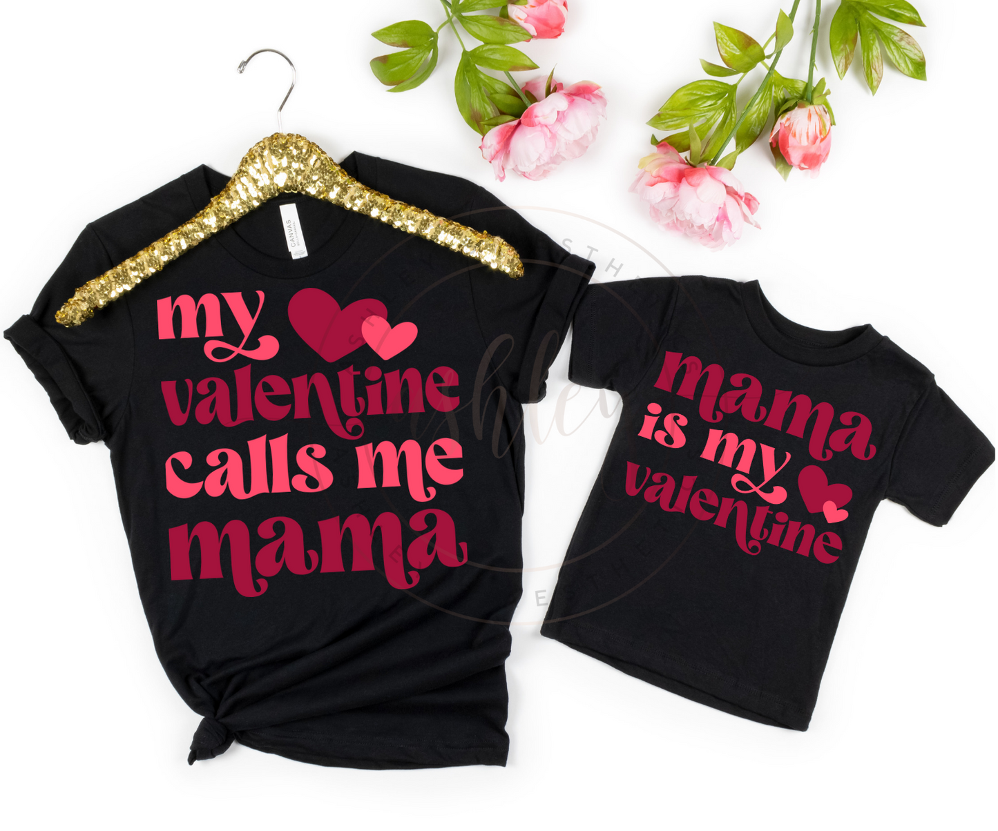 My Valentine Calls me Mama / Mama is My Valentine Matching Set