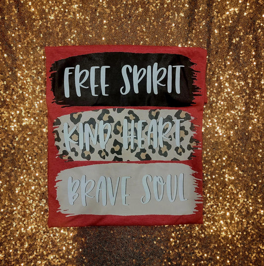 Free Spirit Kind Heart Brave Soul