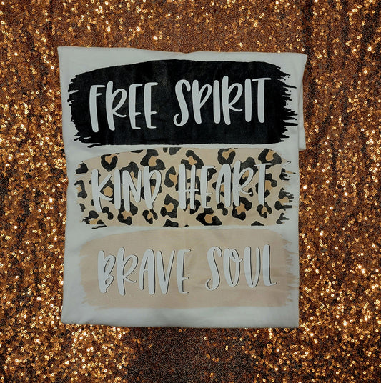 Free Spirit Kind Heart Brave Soul