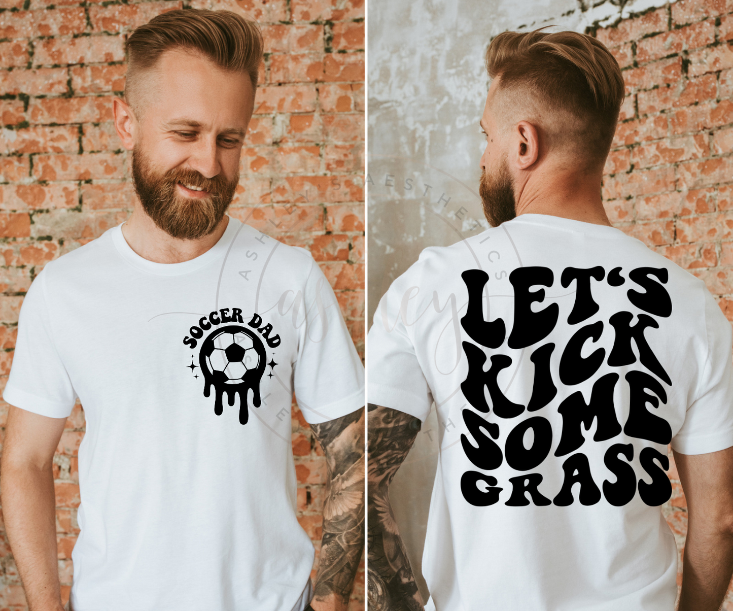 Soccer Dad Let's Kick Some Grass (Multiple Versions)