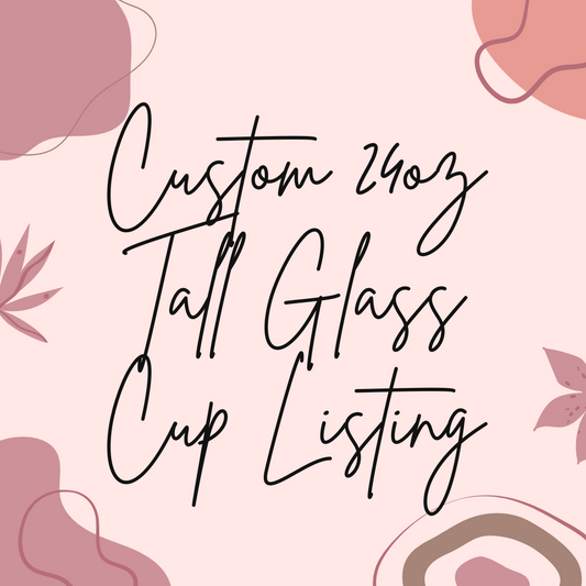 Custom 24oz Tall Glass Cup Listing