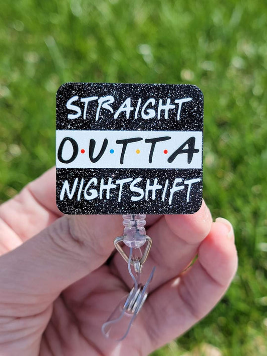 Straight Outta Night Shift Badge Reel