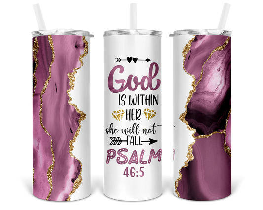 God is Within Her She Will Not Fall Psalm 46:5 Tumbler