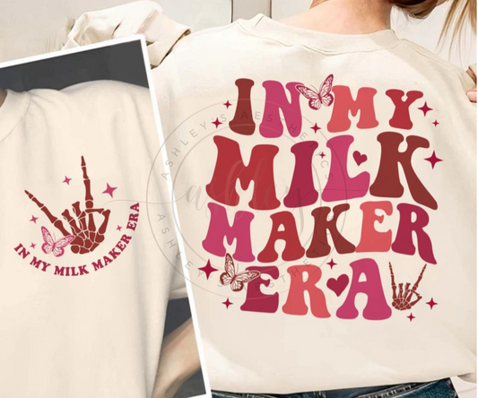 In My Milk Maker Era Front & Back