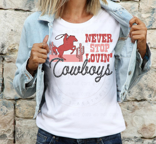 Never Stop Lovin' Cowboys