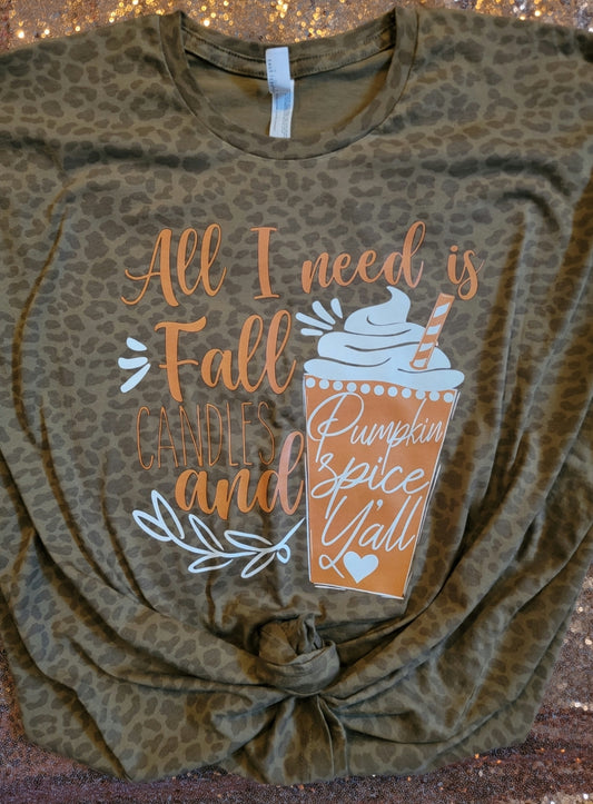 All You Need is Fall Candles and Pumpkin Spice Yall Brown Leopard Tee