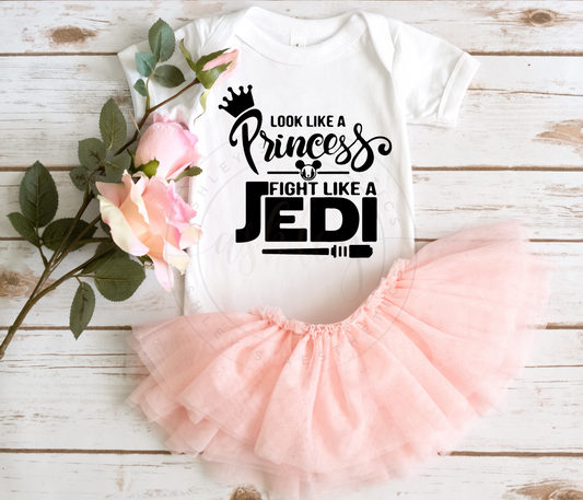 Look Like a Princess Fight Like a Jedi